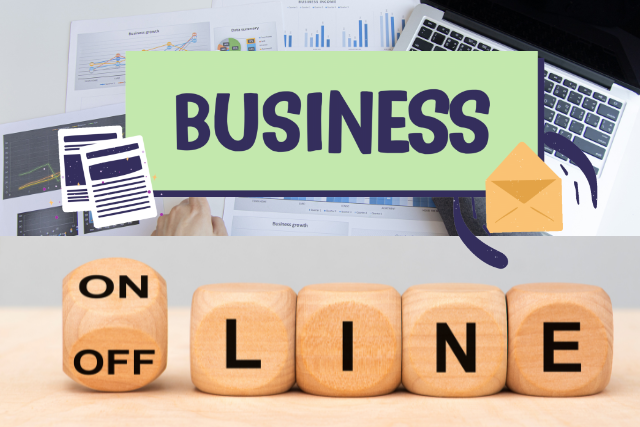 Offline or Online Business