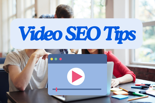 Video SEO Tips