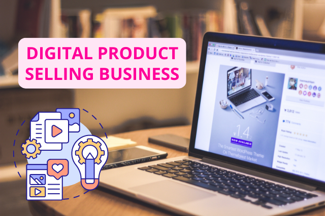 Digital Product Selling Business